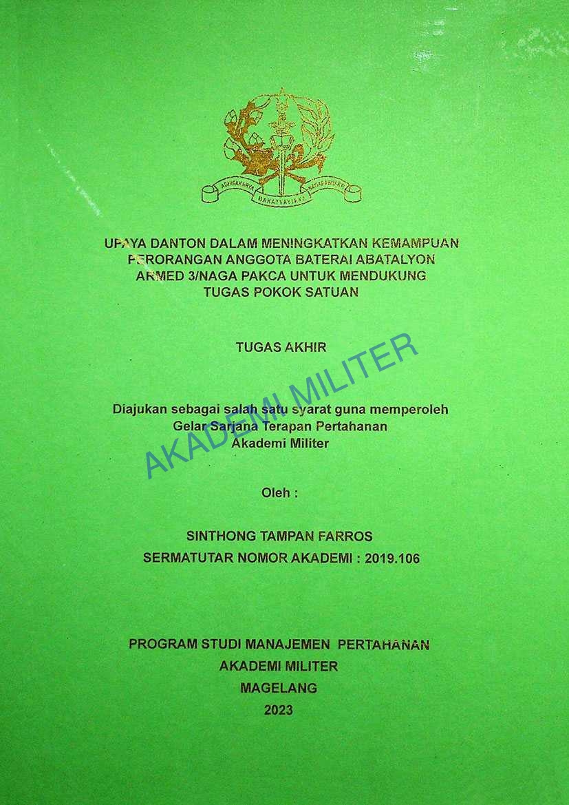 UPAYA DANTON DALAM MENINGKATKAN KEMAMPUAN PERORANGAN ANGGOTA BATERAI A BATALYON ARMED 3/NAGA PAKCA UNTUK MENDUKUNG TUGAS POKOK SATUAN